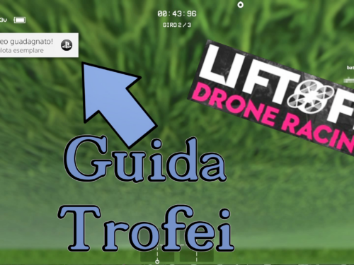 “Liftoff Drone Racing” guida ai trofei e agli obiettivi